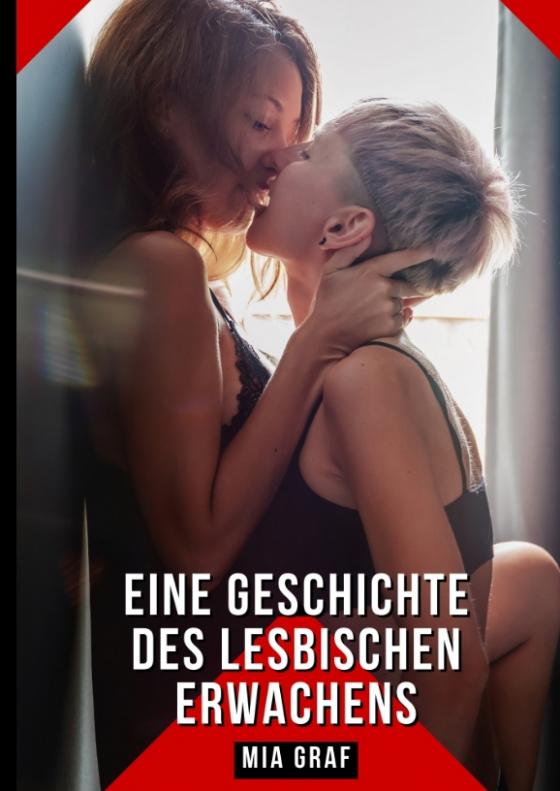 Cover-Bild Eine Geschichte des lesbischen Erwachens