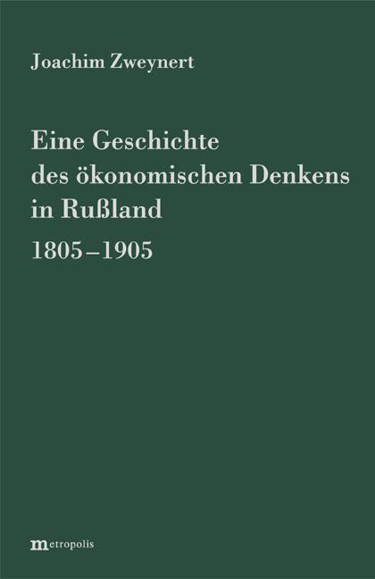 Cover-Bild Eine Geschichte des ökonomischen Denkens in Russland 1805-1905