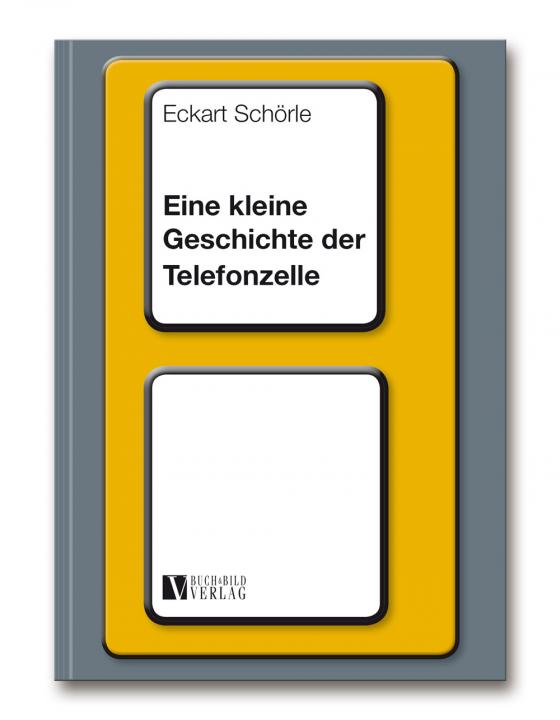 Cover-Bild Eine kleine Geschichte der Telefonzelle