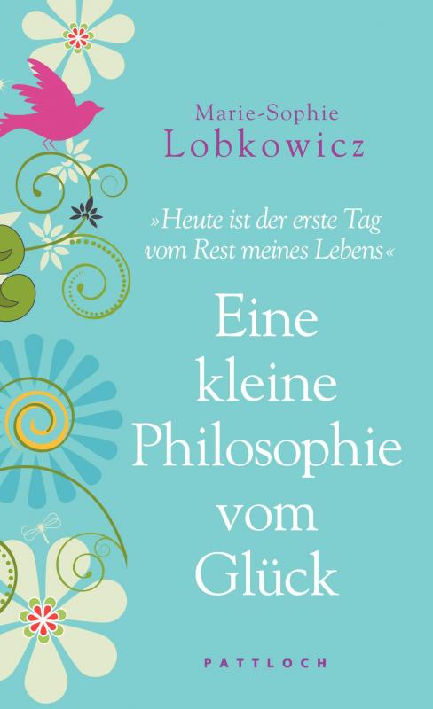 Cover-Bild Eine kleine Philosophie vom Glück