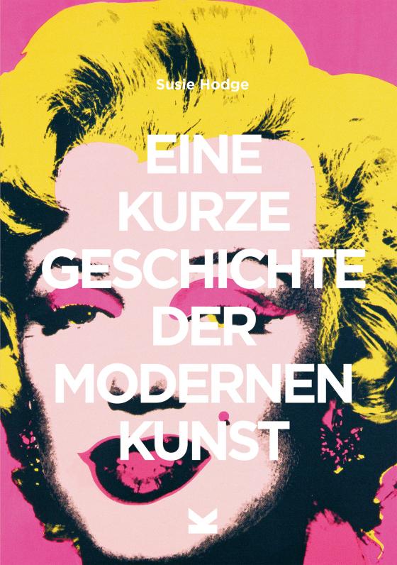 Cover-Bild Eine kurze Geschichte der modernen Kunst