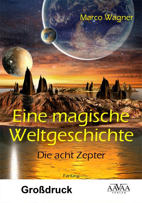 Cover-Bild Eine magische Weltgeschichte - Großdruck