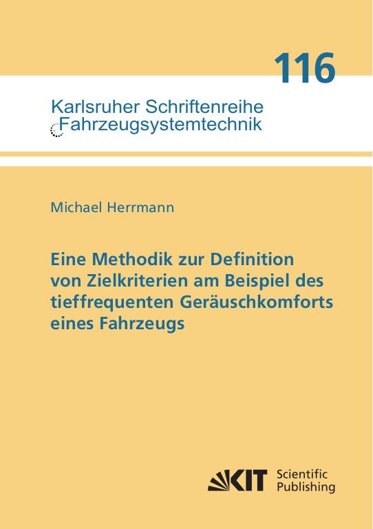 Cover-Bild Eine Methodik zur Definition von Zielkriterien am Beispiel des tieffrequenten Geräuschkomforts eines Fahrzeugs