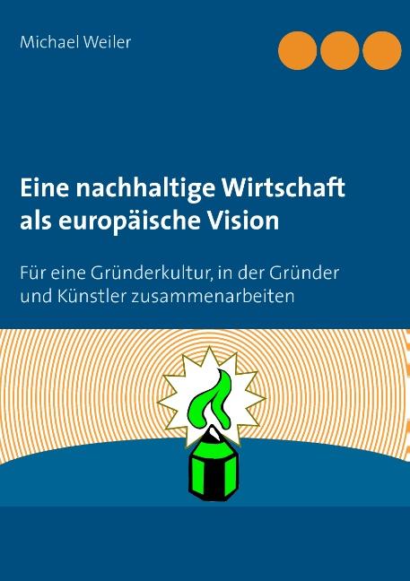 Cover-Bild Eine nachhaltige Wirtschaft als europäische Vision