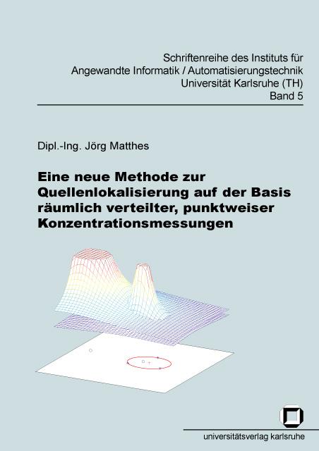 Cover-Bild Eine neue Methode zur Quellenlokalisierung auf der Basis räumlich verteilter, punktweiser Konzentrationsmessungen