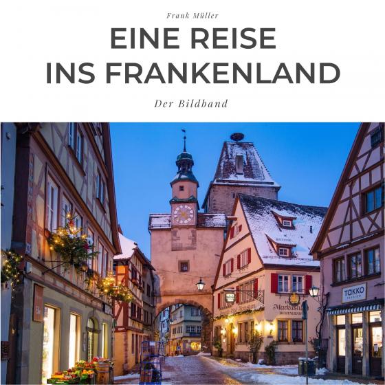 Cover-Bild Eine Reise ins Frankenland