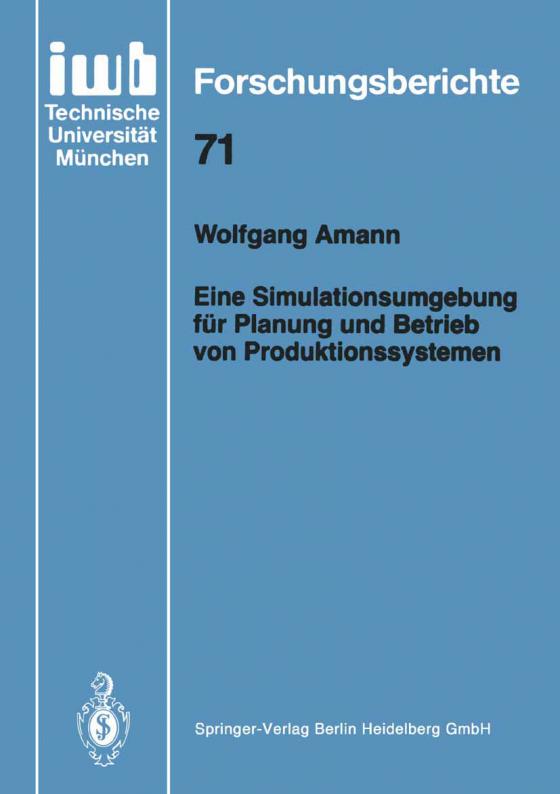 Cover-Bild Eine Simulationsumgebung für Planung und Betrieb von Produktionssystemen