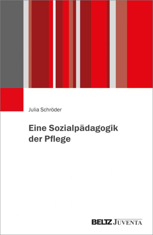 Cover-Bild Eine Sozialpädagogik der Pflege