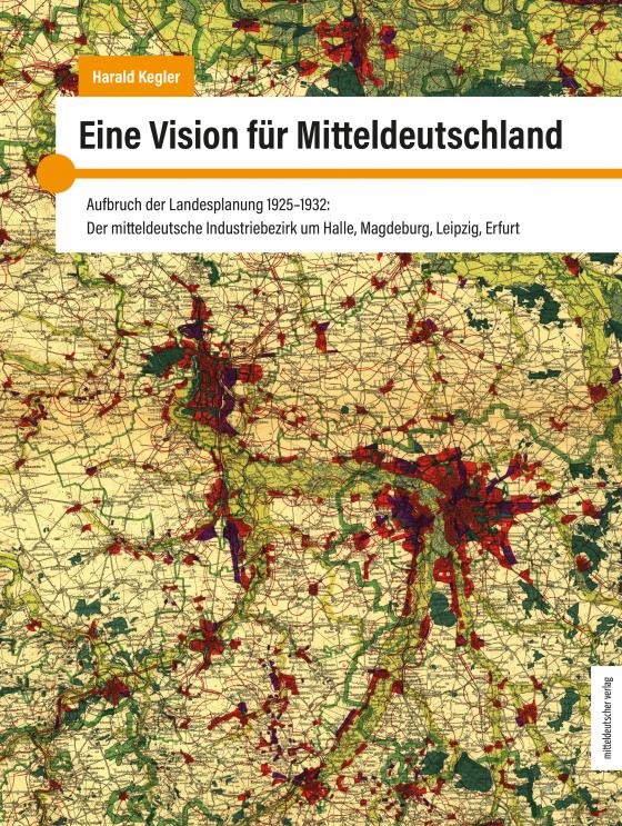 Cover-Bild Eine Vision für Mitteldeutschland