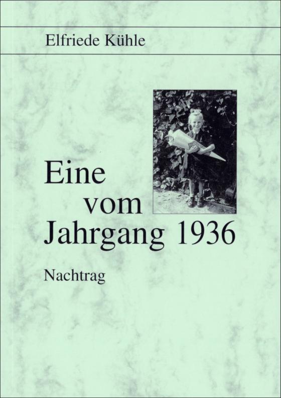 Cover-Bild Eine vom Jahrgang 1936 - Nachtrag