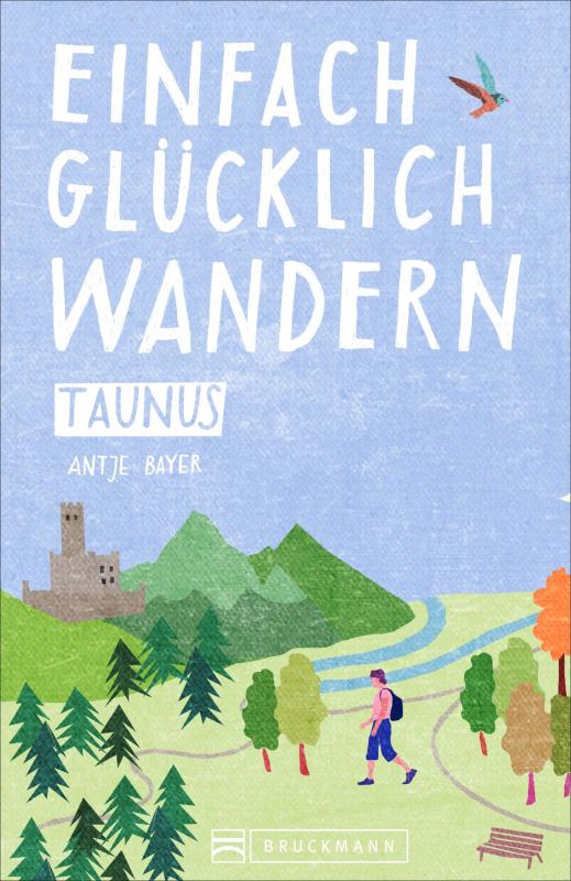 Cover-Bild Einfach glücklich wandern Taunus