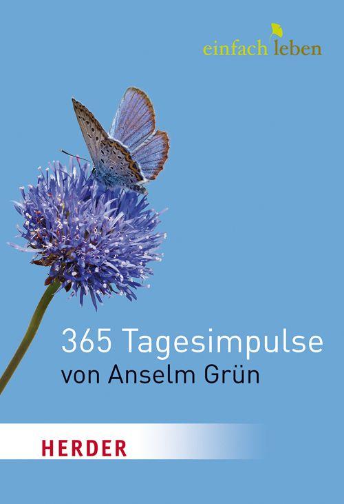 Cover-Bild Einfach leben. 365 Tagesimpulse von Anselm Grün