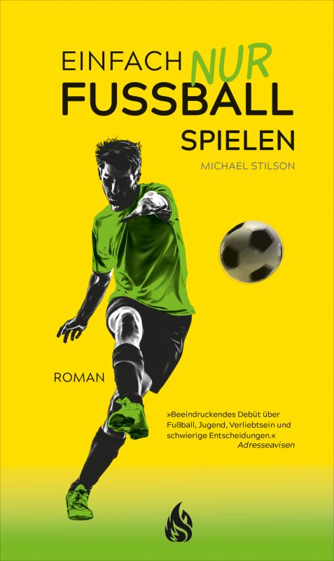 Cover-Bild Einfach nur Fußball spielen