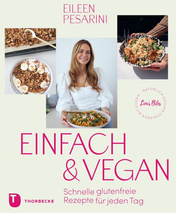 Cover-Bild Einfach & vegan – natürlich gesund genießen mit Eileen