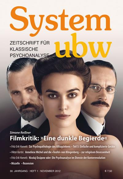 Cover-Bild Einfache und komplizierte Geräte - Beiträge zur Psychopathologie des modernen Alltagslebens (5) / Filmkritik: "Eine dunkle Begierde" / Anneliese Michel und die "Teufel" von Klingenberg - zur religiösen Besessenheit / Nicolaj Ossipow oder: Die Psychoanalys