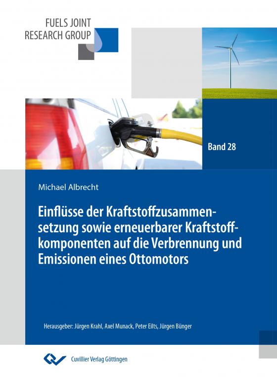 Cover-Bild Einflüsse der Kraftstoffzusammensetzung sowie erneuerbarer Kraftstoffkomponenten auf die Verbrennung und Emissionen eines Ottomotors