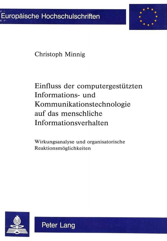 Cover-Bild Einfluss der computergestützten Informations- und Kommunikationstechnologie auf das menschliche Informationsverhalten