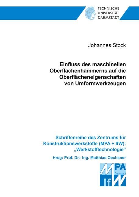 Cover-Bild Einfluss des maschinellen Oberflächenhämmerns auf die Oberflächeneigenschaften von Umformwerkzeugen