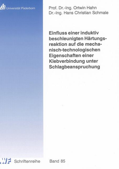 Cover-Bild Einfluss einer induktiv beschleunigten Härtungsreaktion auf die mechanisch-technologischen Eigenschaften einer Klebverbindung unter Schlagbeanspruchung