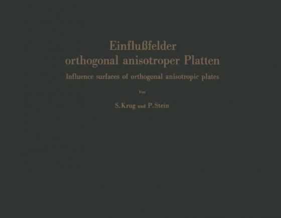 Cover-Bild Einflußfelder orthogonal anisotroper Platten / Influence surfaces of orthogonal anisotropic plates