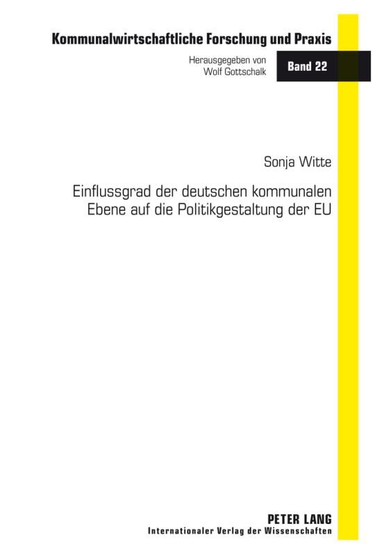Cover-Bild Einflussgrad der deutschen kommunalen Ebene auf die Politikgestaltung der EU