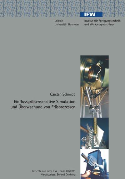 Cover-Bild Einflussgrößensensitive Simulation und Überwachung von Fräsprozessen