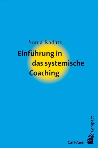 Cover-Bild Einführung in das systemische Coaching