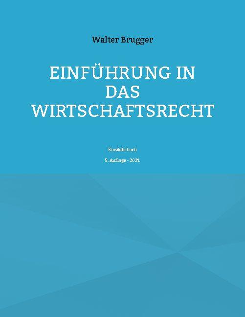 Cover-Bild Einführung in das Wirtschaftsrecht