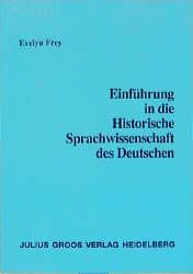 Cover-Bild Einführung in die Historische Sprachwissenschaft des Deutschen