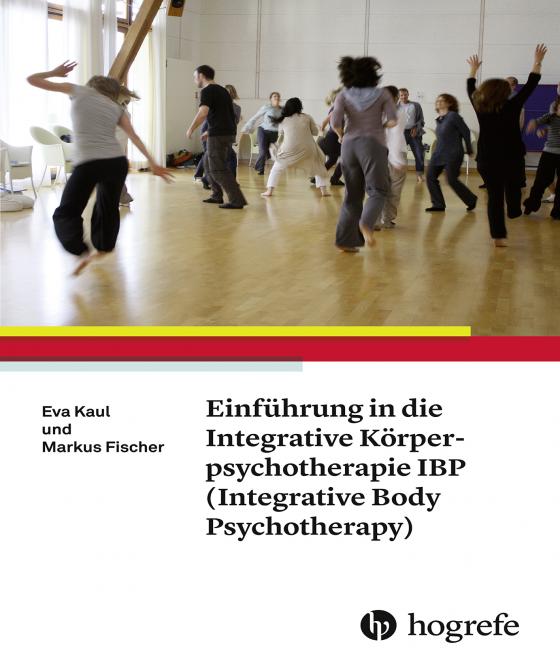 Cover-Bild Einführung in die Integrative Körperpsychotherapie IBP(Integrative Body Psychotherapy)