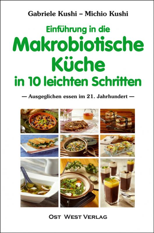 Cover-Bild Einführung in die makrobiotische Küche in 10 leichten Schritten