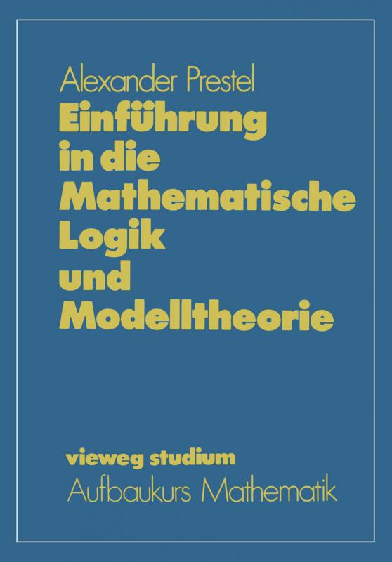 Cover-Bild Einführung in die Mathematische Logik und Modelltheorie