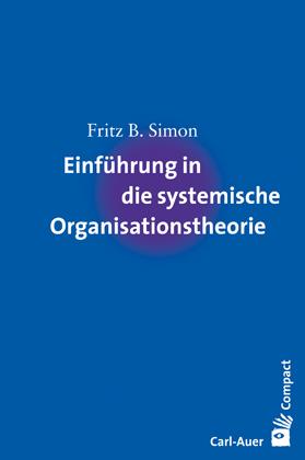 Cover-Bild Einführung in die systemische Organisationstheorie