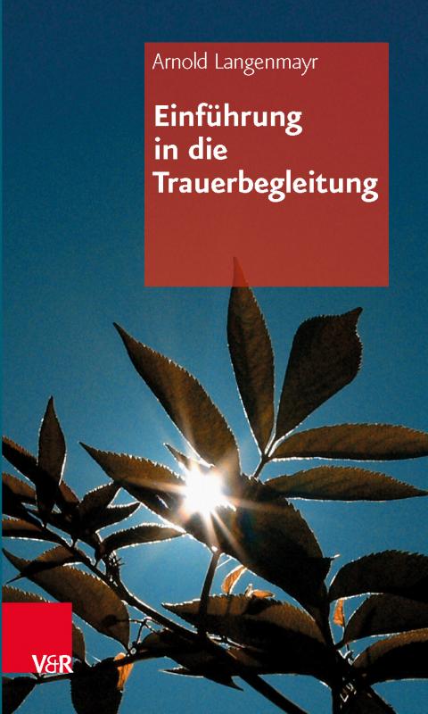 Cover-Bild Einführung in die Trauerbegleitung