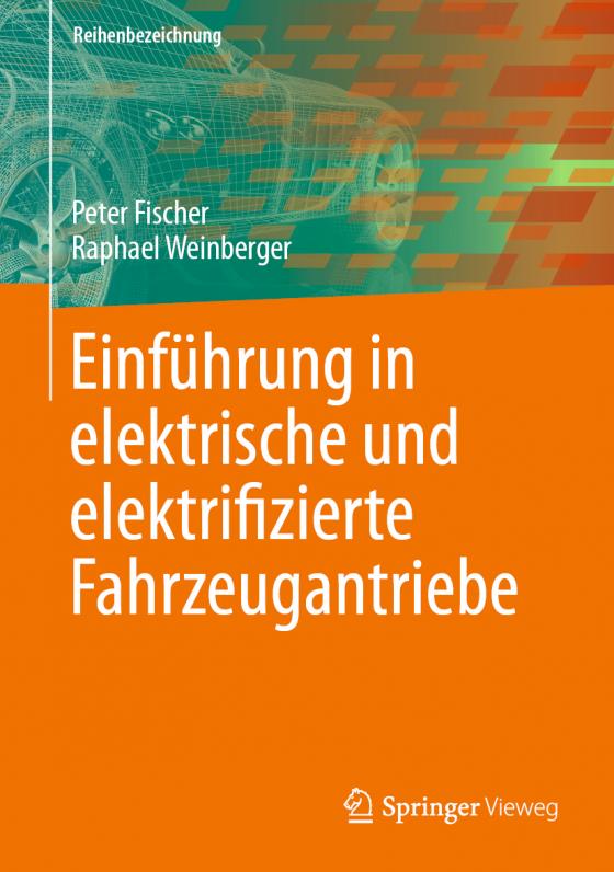 Cover-Bild Einführung in elektrische und elektrifizierte Fahrzeugantriebe