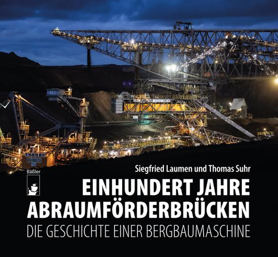 Cover-Bild Einhundert Jahre Abraumförderbrücken