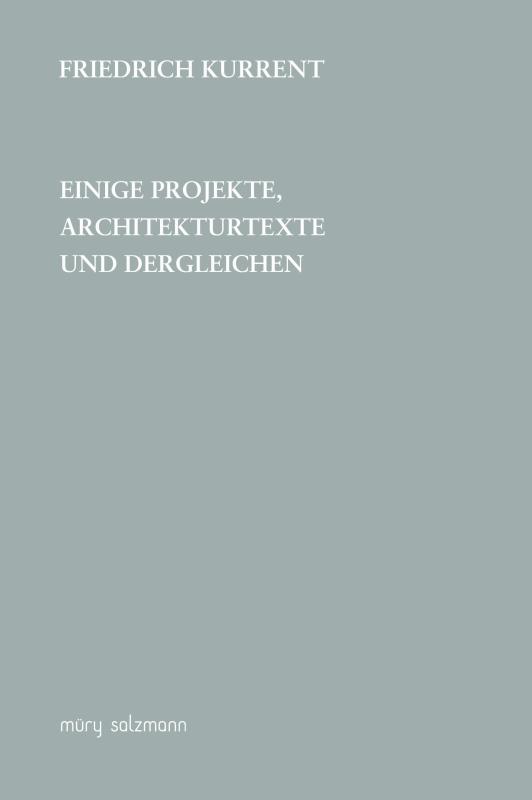 Cover-Bild Einige Projekte, Architekturtexte und dergleichen