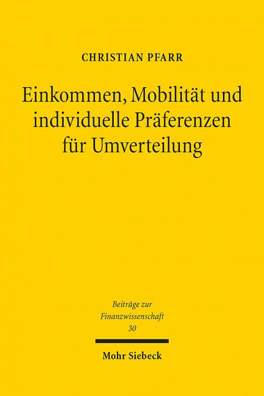 Cover-Bild Einkommen, Mobilität und individuelle Präferenzen für Umverteilung