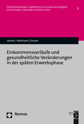 Cover-Bild Einkommensverläufe und gesundheitliche Veränderungen in der späten Erwerbsphase