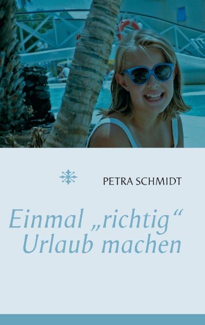 Cover-Bild Einmal "richtig" Urlaub machen ...