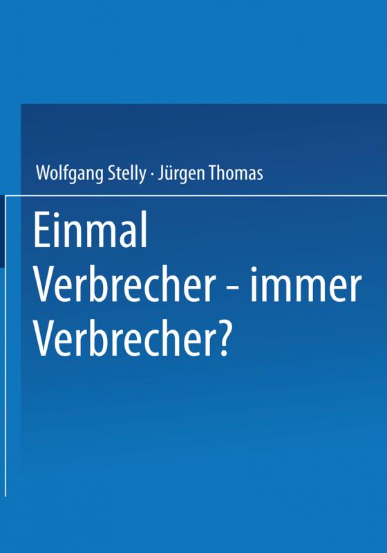 Cover-Bild Einmal Verbrecher — immer Verbrecher?