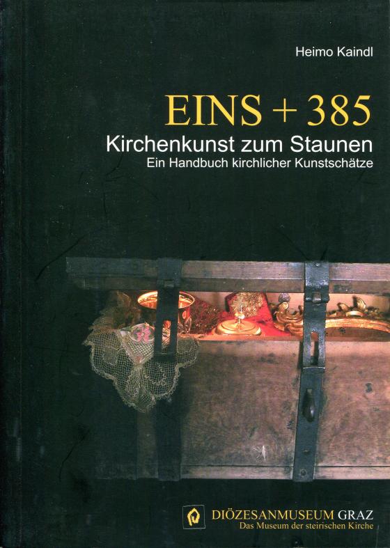 Cover-Bild Eins + 385 - Kirchenkunst zum Staunen