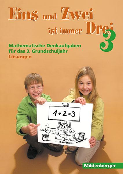 Cover-Bild Eins und Zwei ist immer Drei. Denkaufgaben für die 3. Grundschulklasse