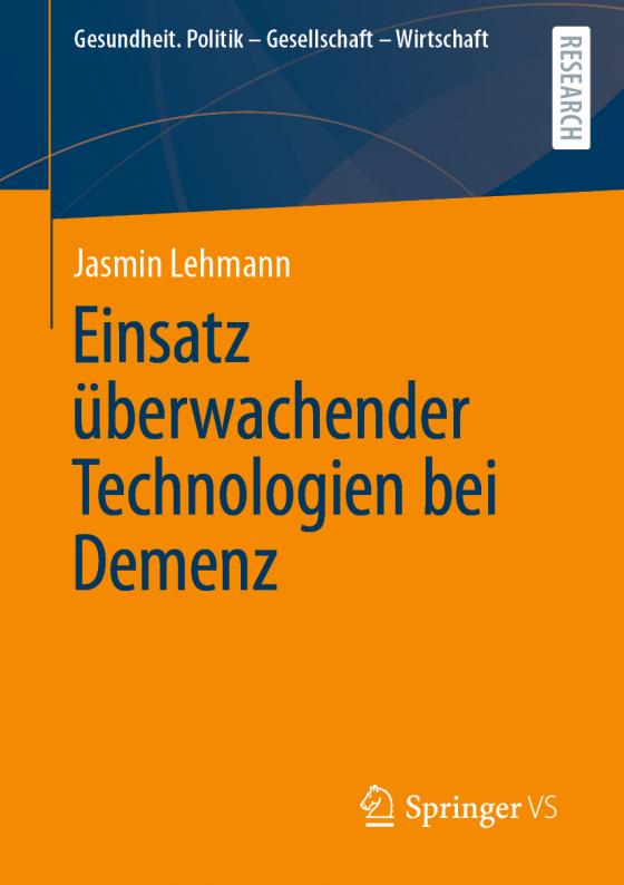 Cover-Bild Einsatz überwachender Technologien bei Demenz