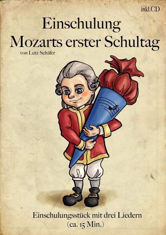 Cover-Bild Einschulung - Mozarts 1. Schultag