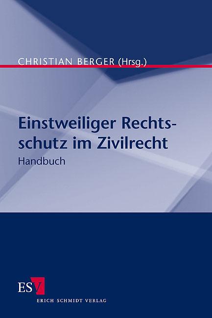 Cover-Bild Einstweiliger Rechtsschutz im Zivilrecht