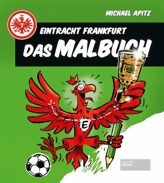 Cover-Bild Eintracht Frankfurt - Das Malbuch