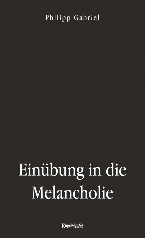 Cover-Bild Einübung in die Melancholie