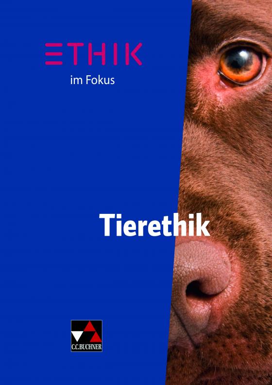 Cover-Bild Einzelbände Ethik/Philosophie / Ethik im Fokus – Tierethik