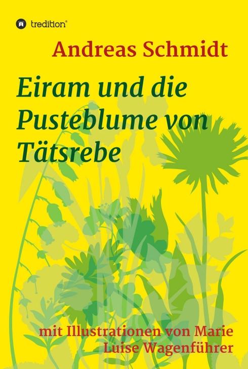Cover-Bild Eiram und die Pusteblume von Tätsrebe